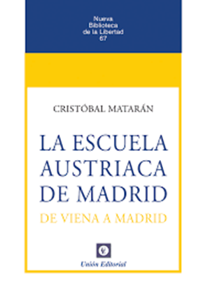 Imagen de LA ESCUELA AUSTRIACA DE MADRID