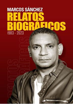 Imagen de MARCOS SANCHEZ. RELATOS BIOGRAFICOS