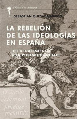 Imagen de LA REBELION DE LAS IDEOLOGIAS EN ESPAÑA