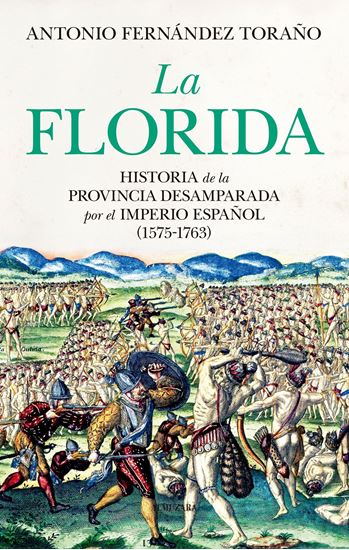 Imagen de LA FLORIDA. HISTORIA DE LA PROVINCIA