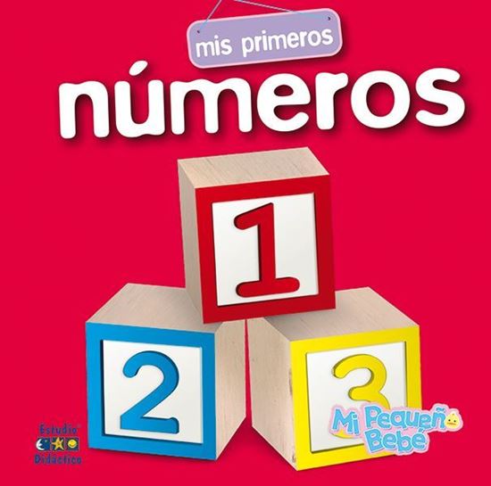 Imagen de MIS PRIMEROS NUMEROS. MI PEQ. BEBE