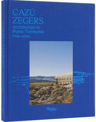 Imagen de CAZU ZEGERS. ARCHITECTURE IN POETIC