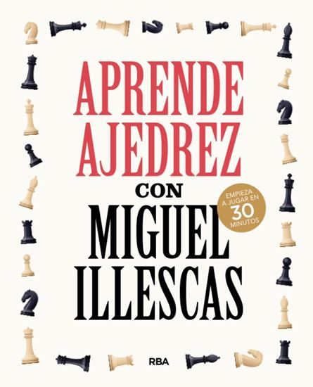 Imagen de APRENDE AJEDREZ CON MIGUEL ILLESCAS