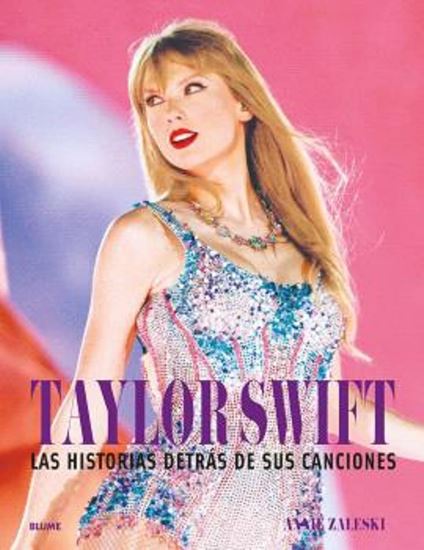 Imagen de TAYLOR SWIFT. LA HISTORIA DETRAS DE SUS