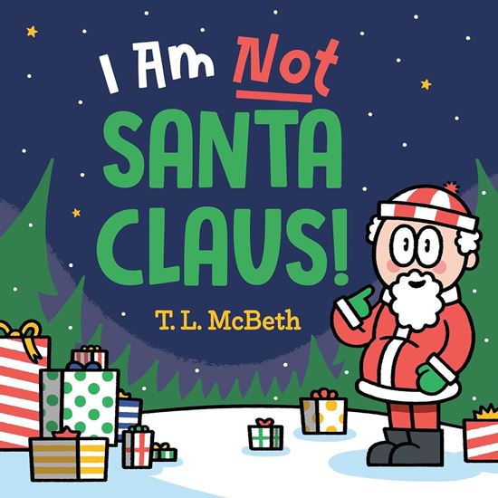 Imagen de I AM NOT SANTA CLAUS!