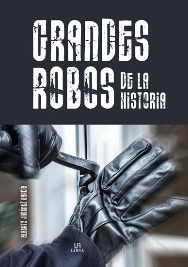 Imagen de GRANDES ROBOS DE LA HISTORIA. CRIMINOLO.