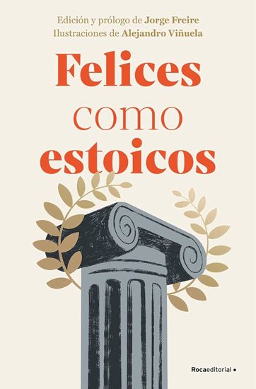 Imagen de FELICES COMO ESTOICOS (ED. ILUSTRADA)