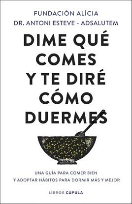 Imagen de DIME QUE COMES Y TE DIRE COMO DUERMES