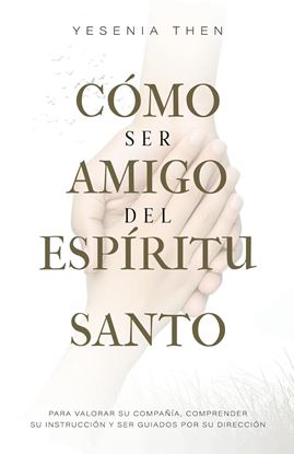 Imagen de COMO SER AMIGO DEL ESPIRITU SANTO