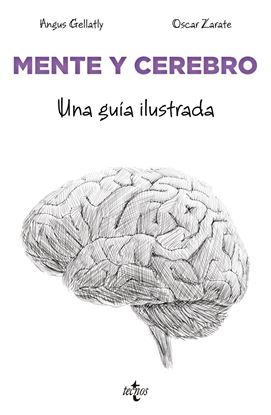 Imagen de MENTE Y CEREBRO. UNA GUIA ILUSTRADA